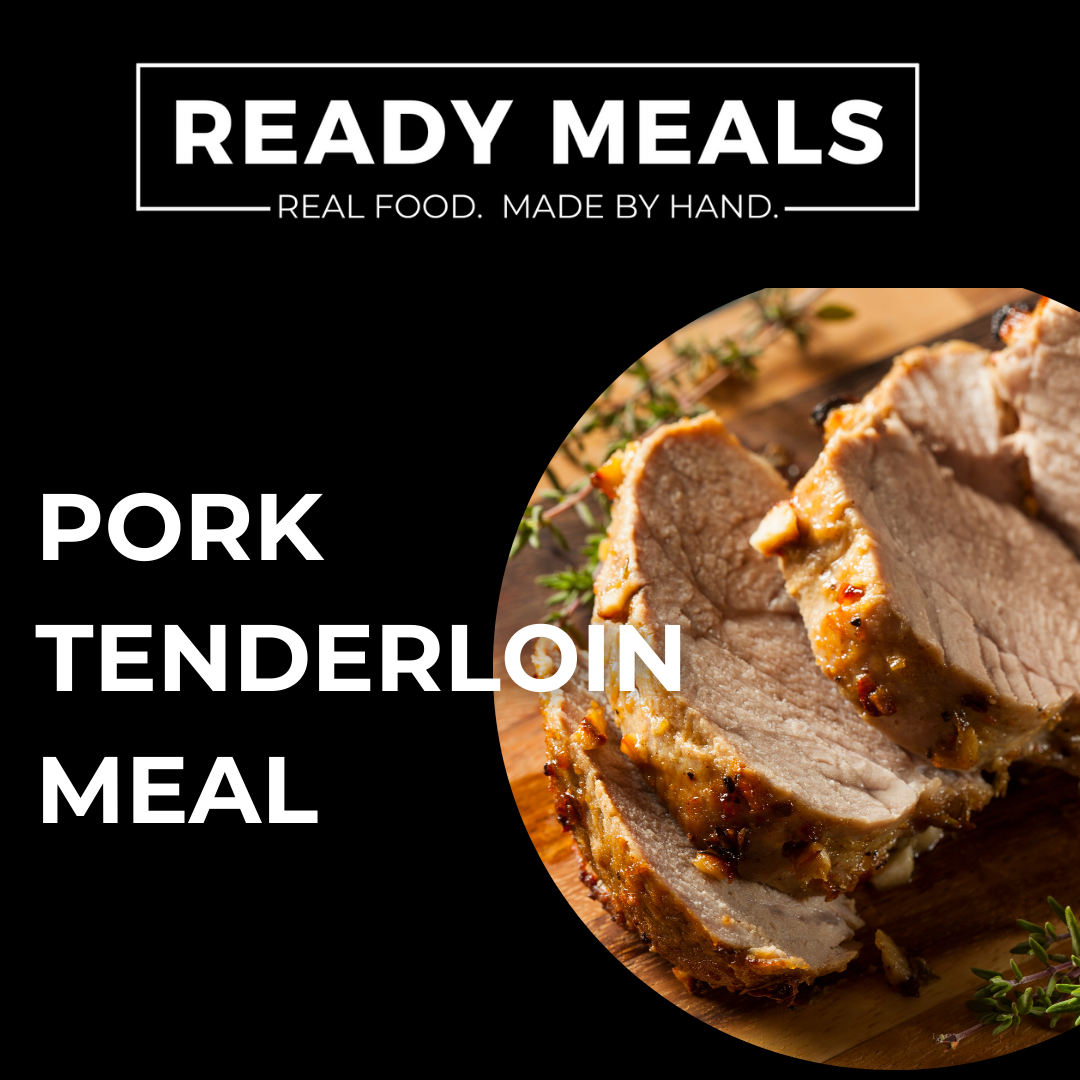 Pork Tenderloin Ready Meal