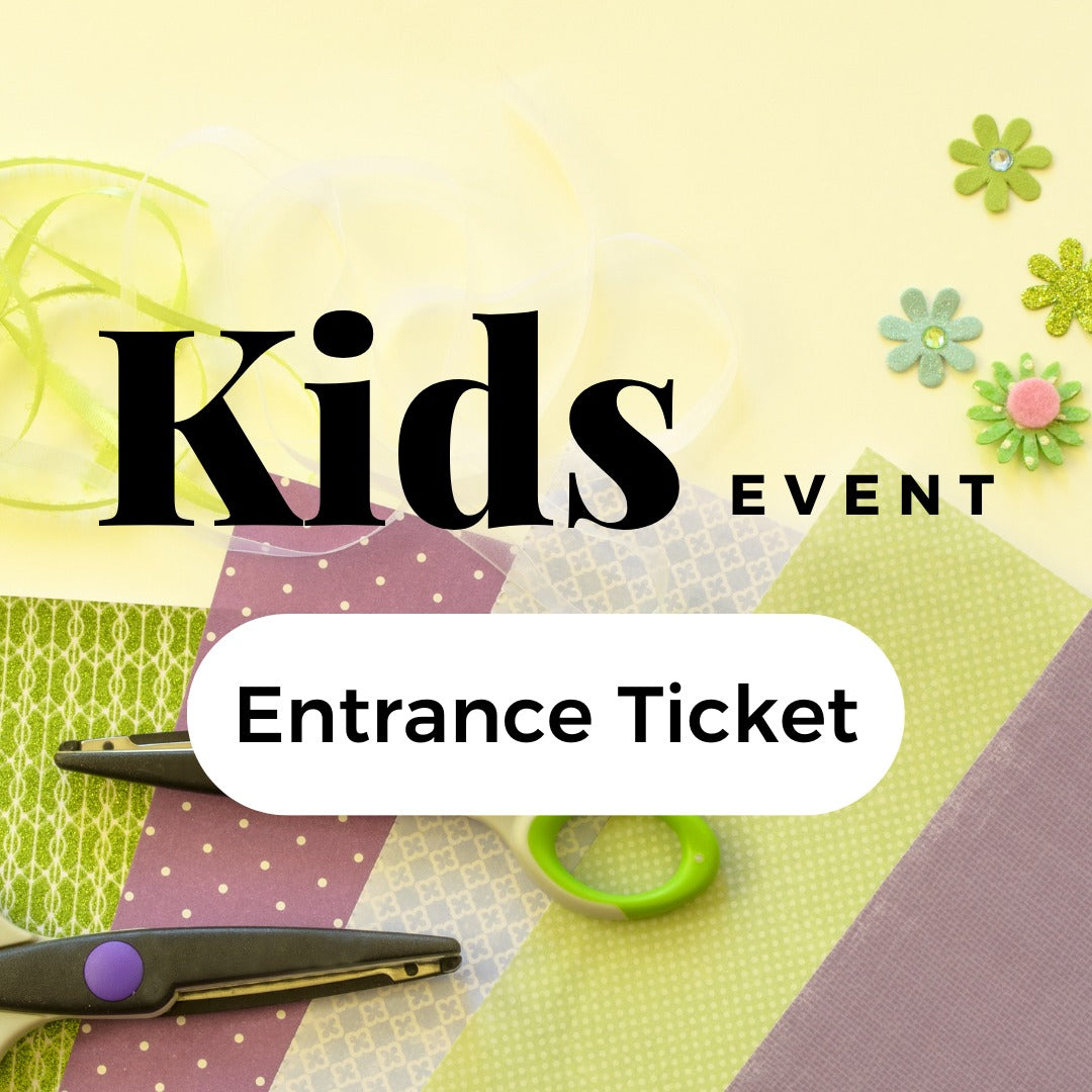 Kids Event Entrance Ticket